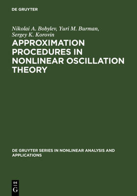Bobylev / Burman / Korovin |  Approximation Procedures in Nonlinear Oscillation Theory | eBook | Sack Fachmedien