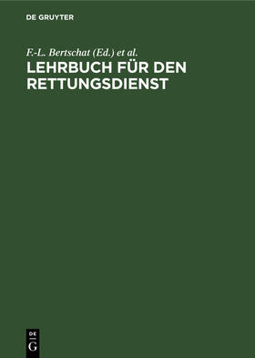 Bertschat / Möller / Zander |  Lehrbuch für den Rettungsdienst | eBook | Sack Fachmedien