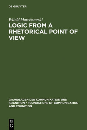 Marciszewski |  Logic from a Rhetorical Point of View | eBook | Sack Fachmedien