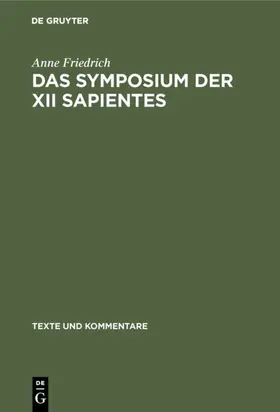 Friedrich |  Das Symposium der XII sapientes | eBook | Sack Fachmedien