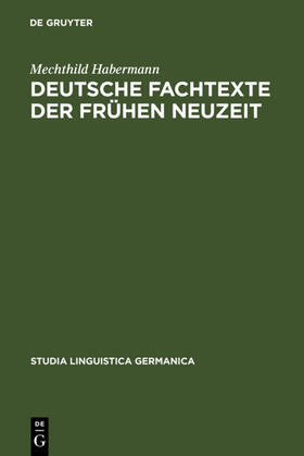 Habermann |  Deutsche Fachtexte der frühen Neuzeit | eBook | Sack Fachmedien