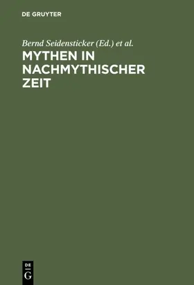 Seidensticker / Vöhler |  Mythen in nachmythischer Zeit | eBook | Sack Fachmedien