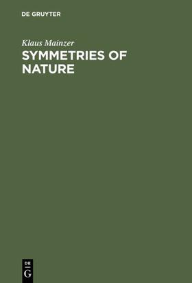Mainzer |  Symmetries of Nature | eBook | Sack Fachmedien