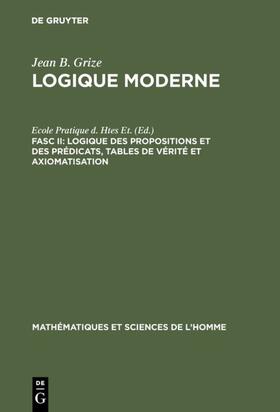 Grize |  Logique des propositions et des prédicats, tables de vérité et axiomatisation | eBook | Sack Fachmedien