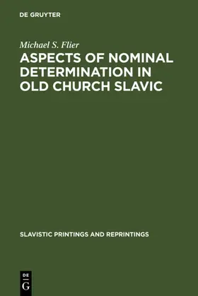 Flier |  Aspects of Nominal Determination in Old Church Slavic | eBook | Sack Fachmedien