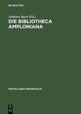 Speer |  Die Bibliotheca Amploniana | eBook | Sack Fachmedien