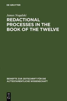 Nogalski |  Redactional Processes in the Book of the Twelve | eBook | Sack Fachmedien
