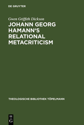 Dickson |  Johann Georg Hamann's Relational Metacriticism | eBook | Sack Fachmedien