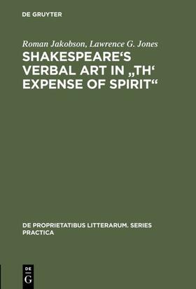 Jakobson / Jones |  Shakespeare's Verbal Art in "Th' Expense of Spirit" | eBook | Sack Fachmedien