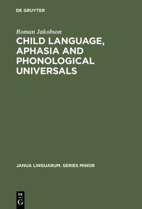 Jakobson |  Child Language, Aphasia and Phonological Universals | eBook | Sack Fachmedien