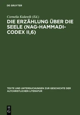 Kulawik |  Die Erzählung über die Seele (Nag-Hammadi-Codex II,6) | eBook | Sack Fachmedien