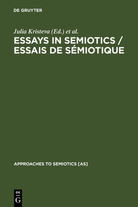 Kristeva / Rey-Debove / Umiker |  Essays in Semiotics /Essais de sémiotique | eBook | Sack Fachmedien