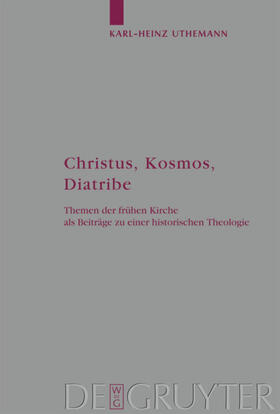 Uthemann |  Christus, Kosmos, Diatribe | eBook | Sack Fachmedien