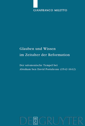 Miletto |  Glauben und Wissen im Zeitalter der Reformation | eBook | Sack Fachmedien