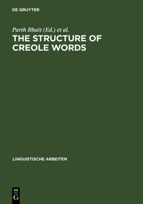 Bhatt / Plag |  The Structure of Creole Words | eBook | Sack Fachmedien