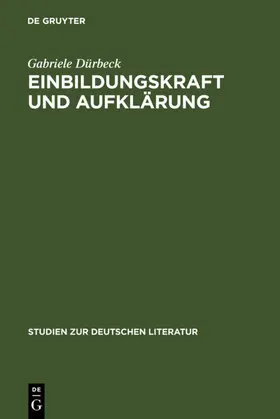 Dürbeck |  Einbildungskraft und Aufklärung | eBook | Sack Fachmedien