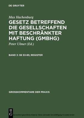 Behrens / Hachenburg / Goerdeler |  §§ 53–85; Register | eBook | Sack Fachmedien