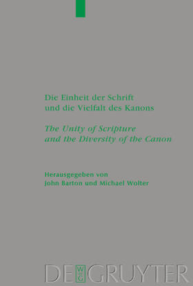 Barton / Wolter |  Die Einheit der Schrift und die Vielfalt des Kanons / The Unity of Scripture and the Diversity of the Canon | eBook | Sack Fachmedien