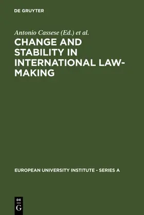 Cassese / Weiler |  Change and Stability in International Law-Making | eBook | Sack Fachmedien