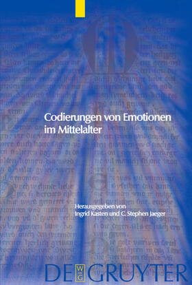 Jaeger / Kasten |  Codierungen von Emotionen im Mittelalter / Emotions and Sensibilities in the Middle Ages | eBook | Sack Fachmedien