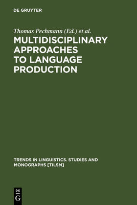 Pechmann / Habel |  Multidisciplinary Approaches to Language Production | eBook | Sack Fachmedien