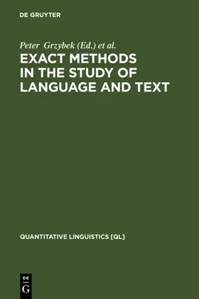 Grzybek / Köhler |  Exact Methods in the Study of Language and Text | eBook | Sack Fachmedien