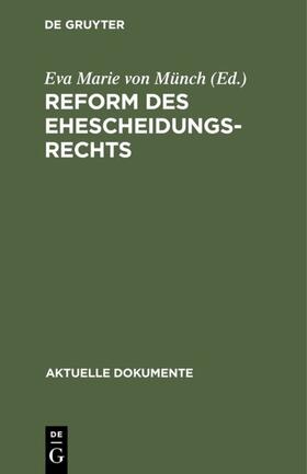 Münch |  Reform des Ehescheidungsrechts | eBook | Sack Fachmedien