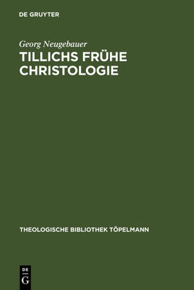 Neugebauer |  Tillichs frühe Christologie | eBook | Sack Fachmedien