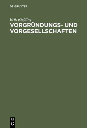 Kießling |  Vorgründungs- und Vorgesellschaften | eBook | Sack Fachmedien