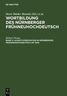 Thomas |  Adjektivderivation im Nürnberger Frühneuhochdeutsch um 1500 | eBook | Sack Fachmedien