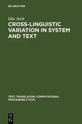 Teich |  Cross-Linguistic Variation in System and Text | eBook | Sack Fachmedien