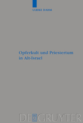 Dahm |  Opferkult und Priestertum in Alt-Israel | eBook | Sack Fachmedien