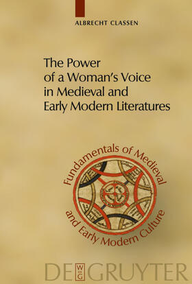 Classen |  The Power of a Woman's Voice in Medieval and Early Modern Literatures | eBook | Sack Fachmedien