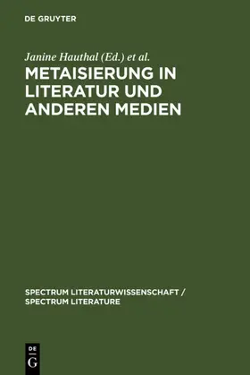 Hauthal / Nadj / Nünning |  Metaisierung in Literatur und anderen Medien | eBook | Sack Fachmedien