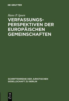 Ipsen |  Verfassungsperspektiven der Europäischen Gemeinschaften | eBook | Sack Fachmedien