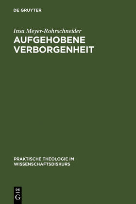 Meyer-Rohrschneider |  Aufgehobene Verborgenheit | eBook | Sack Fachmedien