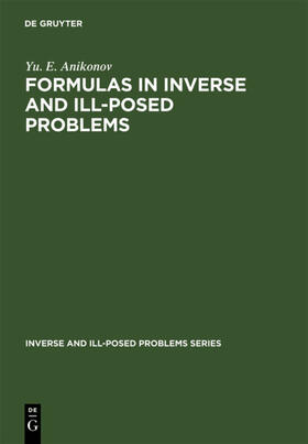 Anikonov |  Formulas in Inverse and Ill-Posed Problems | eBook | Sack Fachmedien