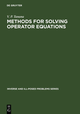 Tanana |  Methods for Solving Operator Equations | eBook | Sack Fachmedien
