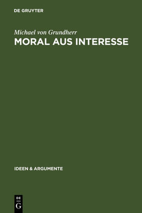 Grundherr |  Moral aus Interesse | eBook | Sack Fachmedien