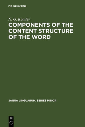 Komlev |  Components of the Content Structure of the Word | eBook | Sack Fachmedien