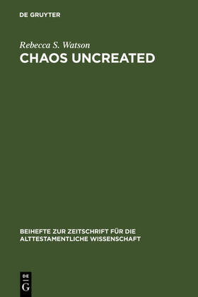 Watson |  Chaos Uncreated | eBook | Sack Fachmedien