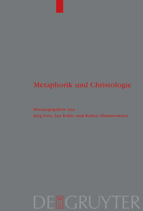 Frey / Rohls / Zimmermann |  Metaphorik und Christologie | eBook | Sack Fachmedien