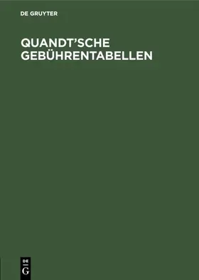  Quandt’sche Gebührentabellen | eBook | Sack Fachmedien