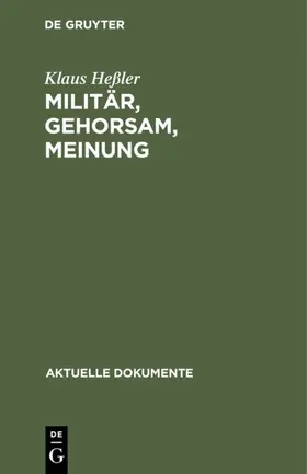 Heßler |  Militär, Gehorsam, Meinung | eBook | Sack Fachmedien