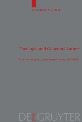 Mikoteit |  Theologie und Gebet bei Luther | eBook | Sack Fachmedien