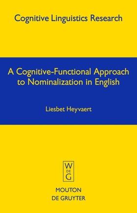 Heyvaert |  A Cognitive-Functional Approach to Nominalization in English | eBook | Sack Fachmedien