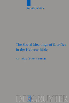 Janzen |  The Social Meanings of Sacrifice in the Hebrew Bible | eBook | Sack Fachmedien