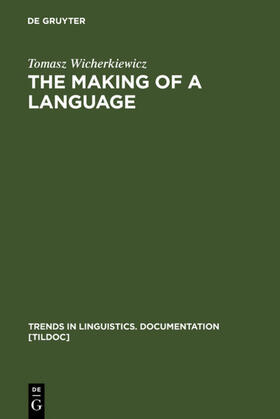 Wicherkiewicz |  The Making of a Language | eBook | Sack Fachmedien