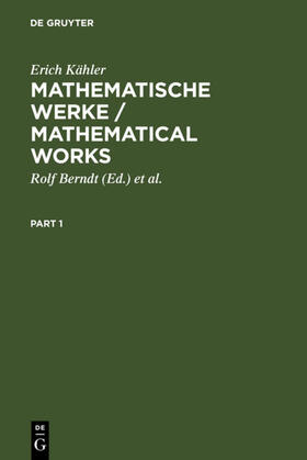 Kähler / Berndt / Riemenschneider |  Mathematische Werke / Mathematical Works | eBook | Sack Fachmedien