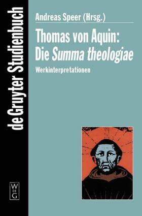 Speer |  Thomas von Aquin: Die Summa theologiae | eBook | Sack Fachmedien